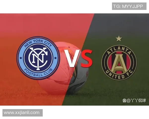 亚特兰大联迎战纽约队期待一场精彩的足球对决与激情碰撞 亚特兰大联迎战纽约队期待一场精彩的足球对决与激情碰撞