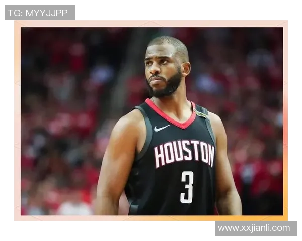 克里斯保罗:从控卫之王到篮球传奇的辉煌历程与影响 克里斯保罗:从控卫之王到篮球传奇的辉煌历程与影响