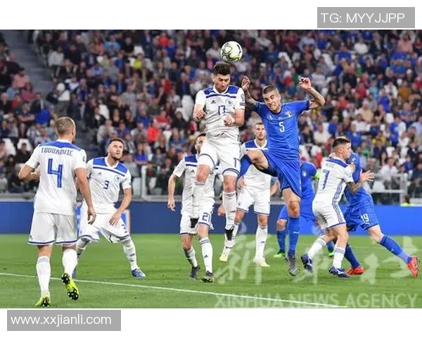 波黑与意大利激战2019欧预赛精彩回顾与赛后分析